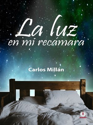 cover image of La luz en mi recámara